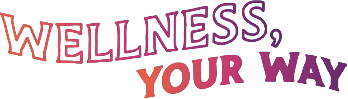Wellness your way